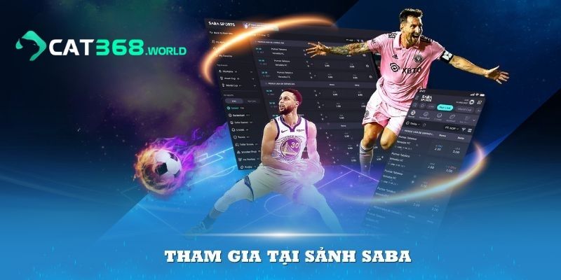Top lợi ích khi tham gia Saba thể thao tại CAT368