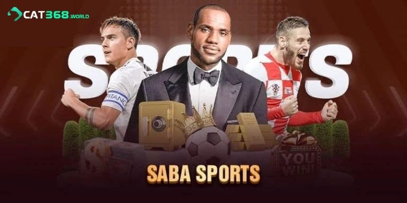 Saba Thể Thao - Đồng Hành Cùng Mọi Trận Đấu Bạn Yêu Thích